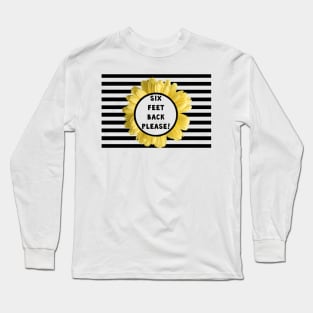 Six Feet Long Sleeve T-Shirt